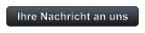 Ihre Nachricht an uns
